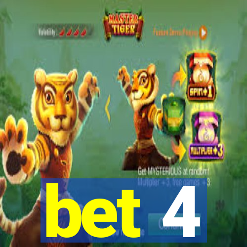 bet 4